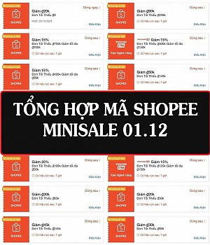  MÃ GIẢM GIÁ KHUNG GIỜ TỪ H00 TỚI 21H00 NGÀY SHOPEE SIÊU SALE ĐẦU THÁNG 01.12