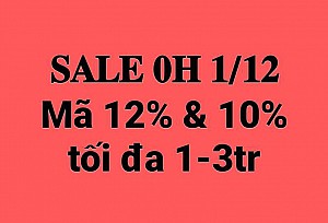 Sale đồ công nghệ (Điện thoại , máy tính bảng...) ngày 01/12/2023 (Hướng dẫn canh mã kèm list sản phẩm sale)
