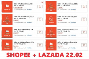 TỔNG HỢP MÃ SHOPEE, LAZADA NGÀY 22/02