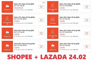 TỔNG HỢP MÃ SHOPEE, LAZADA NGÀY 24/02