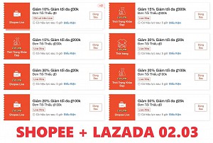 TỔNG HỢP MÃ SHOPEE, LAZADA NGÀY 02/03