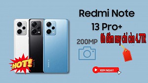  Note 13 Pro 0h đêm nay từ 4.7t kèm BHV, dự kiến các SHOP áp mã 10% 0H đêm nay 4/12
