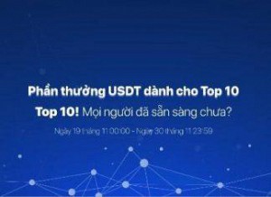 Phần thưởng USDT dành cho Top 10 Huobi Việt Nam